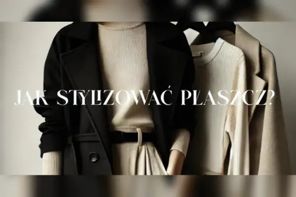 Elegancka czarna opończa i beżowy sweter na wieszakach. Tekst: "Jak stylizować płaszcz?".